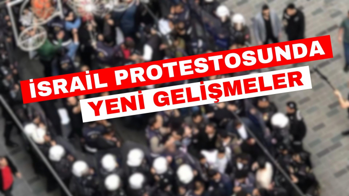 TAKSİM'DE İSRAİL PROTESTOSUNDA 2 EMNİYET GÖREVLİSİ AÇIĞA ALINDI
